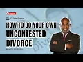 How to do your own Uncontested Divorce in Texas