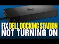 How To Fix Dell Docking Station Not Turning On