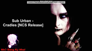 Download Sub Urban - Cradles [NCS Release] MP3