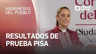 Las mañaneras del pueblo - Resultados de prueba PISA (08/09/2026)