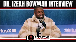 Dr Izeah Bowman On Dr Sebi Products Documentary Nipsey Hussle MORE Effective Immediately