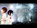 Download Lagu RADWIMPS - Sparkle (Live in New York)
