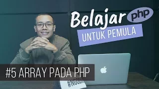 Belajar PHP untuk PEMULA 7 ARRAY