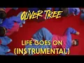 Oliver Tree - Life Goes On (Instrumental)