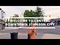 Welcome to Downtown Johnson City