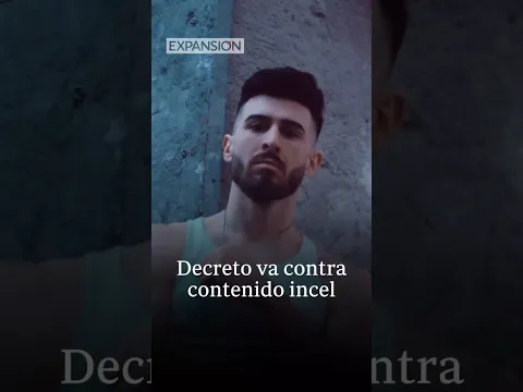 DECRETO CONTRA CONTENIDO INCEL SE PUBLICARÁ ESTA SEMANA