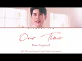 Download Lagu Mew Suppasit   “Our Time”  OST  The Love Proposal เวลากามเทพ  THAI/ROM/ENG