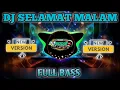 Download Lagu DJ SELAMAT MALAM ( EVIE TAMALA ) - DJ DANGDUT KOPLO BIKIN BAPER FULL BASS TERBARU 2O25 