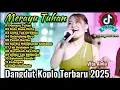 Download Lagu Dangdut Koplo Terbaru 2025|| Lala Widy \u0026 Vita Alvia, Merayu Tuhan, SELENDANG BIRU  full album