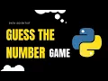 Guess the number Game using python In Just 3 Minutes Data Scientist