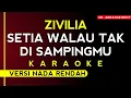 Download Lagu [KARAOKE] SETIA WALAU TAK DI SAMPINGMU - ZIVILIA (VERSI NADA RENDAH ~ KARAOKE TANPA VOCAL)