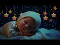 Baby Sleep Music 🌙 Relax Instantly with Mozart Brahms Lullaby 🎵 Sweet Dreams and Deep Rest