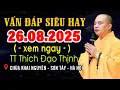 Download Lagu VẤN ĐÁP SIÊU HAY 26.08.2025 AI KHÔNG NGHE TIẾC LẮM ĐẤY CỰC HAY  | Thầy Thích Đạo Thịnh
