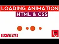 Loading Dots Animation on html and css using VS code