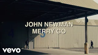 John Newman - Merry Go (Official Video)
