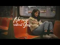 [Vietsub + Engsub] HONNE - No Song Without You | Lyrics Video