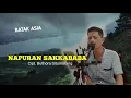Download Lagu NAPURAN SAKKABABA