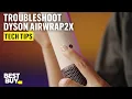 Troubleshooting the Dyson Airwrap Co-anda2x Multi-Styler and Dryer - Tech Tips from Best Buy