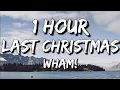 Download Lagu Wham! - Last Christmas (Lyrics) 🎵1 Hour