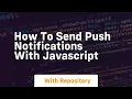How to send push notifications with javascript