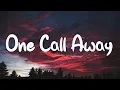 Lagu One Call Away - Charlie Puth (Lyrics) | Christina Perri, Coldplay...(MixLyrics)