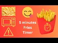 Lagu 5 minutes timer with alarm | waiting for fries | French fries 🍟 ⏰
