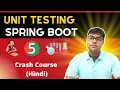 Unit Testing in Spring Boot Project in one Crash Course