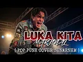 Lagu LUKA KITA-Marjinal | Pop Punk Cover Senarnem