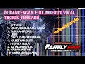 Lagu DJ BANTENGAN FULL MBEROT VIRAL TIKTOK TERBARU