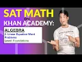 SAT Math on Khan Academy Linear Equation Word Problems Foundations