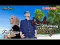 Download Lagu RINDU DI RAMBANG PATANG|| Voc:Fauzana(Mp3)