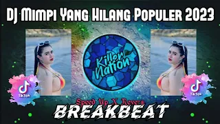 Download DJ MIMPI YANG HILANG (Saleem iklim) BREAKBEAT Populer 2023🎵 MP3