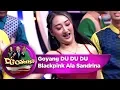 Download Lagu JUARA! Goyang DDU-DU DDU-DU  Blackpink Ala Sandrina - D'Goyang (17/9)