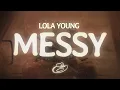 Download Lagu Lola Young - Messy (Lyrics)