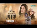 Download Lagu Nauroz | Episode 01 | Mawra Hocane | Multiverse Entertainment