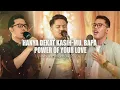 Download Lagu HANYA DEKAT KASIH-MU, BAPA | POWER OF YOUR LOVE - WORSHIP NIGHT 34 (2023)