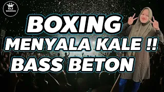 dj boxing terbaru sangat menyala bass beton 2024 request kayla 
