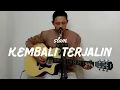 Download Lagu KEMBALI TERJALIN - SLAM ( HELOZZ MUHAMMAD COVER )