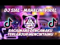 Download Lagu DJ SIAL - MAHALINI - BAGAIMANA DENGAN AKU TERLANJUR MENCINTAIMU REMIX TIKTOK TERBARU 2023
