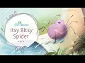 Itsy Bitsy Spider Song and The Good and the Beautiful