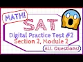 SAT Digital Practice Test MATH Section 2 Module 2 - ALL QUESTIONS