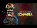 Download Lagu Umu Obiligbo - IKOROBIA (Official Audio)