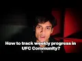 How to track your weekly progress in UFC Community