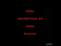 Real Definition Of Fake (LYRICS) by Lul Bob