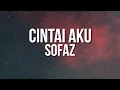 Download Lagu SOFAZ - Cintai Aku (Official Lyric Video)
