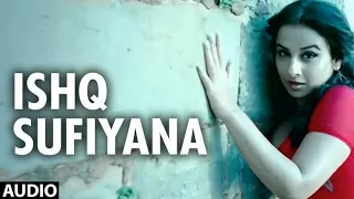 Is Sufiyana The Dirty Picture Kamal Khan Emraan Hashmi Vidya Balan Naseeruddin Shah