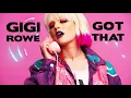 Download Lagu Gigi Rowe - Got That (HD video, HQ audio, lyrics)