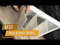 Best Dryer Vent Covers in 2023 - Top 5 Review and Buying Guide
