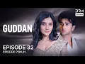 Download Lagu GUDDAN | Episode 32 | Seri India Bahasa Indonesia | G161X