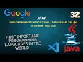 Swap Two Numbers Without Using a Third Variable in Java interview ask this question tcs company